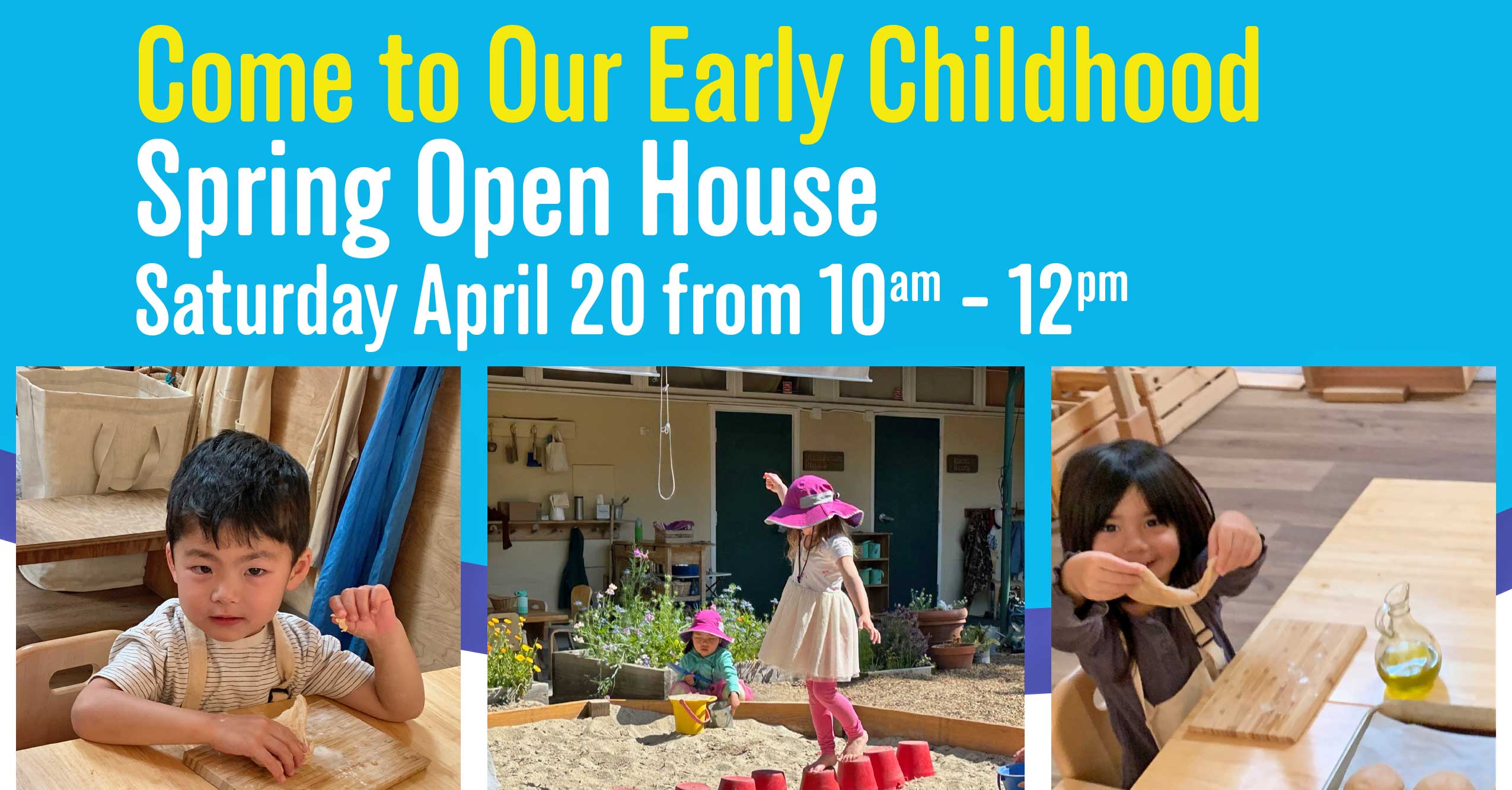 Early Childhood Spring Open House